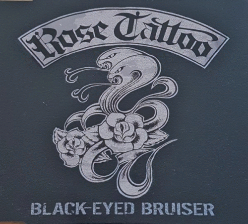 Rose Tattoo : Black Eyed Bruiser
